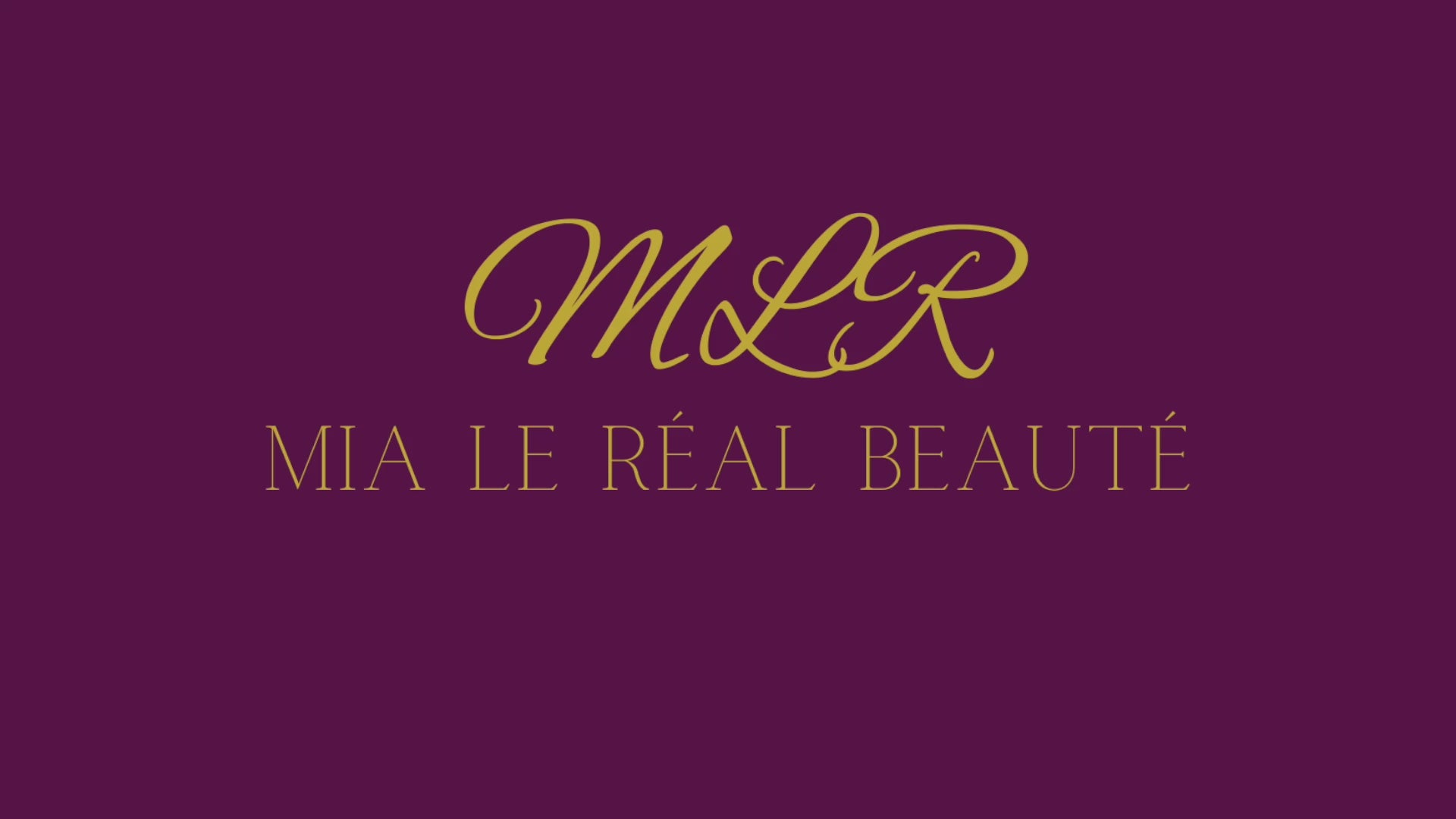 Load video: About Mia Le Réal Beauté
